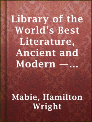 Library of the World's Best Literature, Ancient and Modern — Volume 6 - ebook